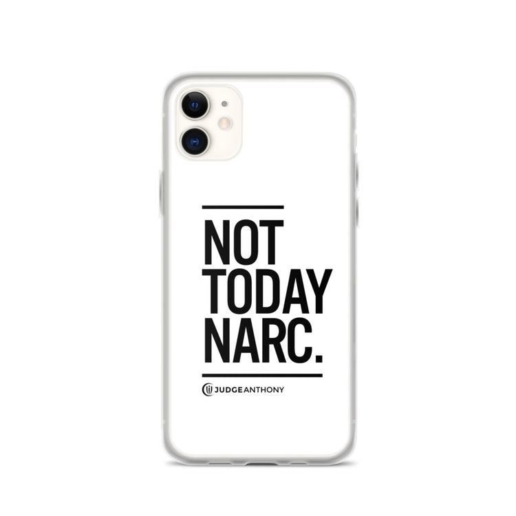 Not Today Narc iPhone Case - Black