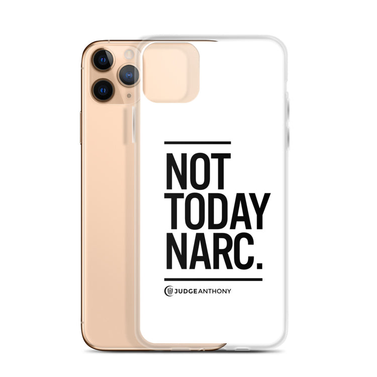 Not Today Narc iPhone Case - Black