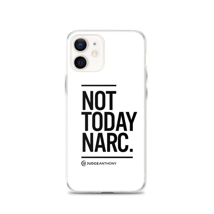 Not Today Narc iPhone Case - Black