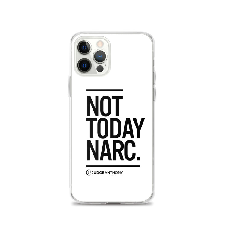 Not Today Narc iPhone Case - Black