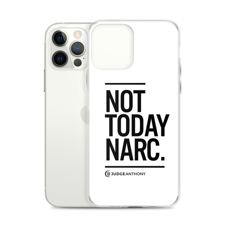Not Today Narc iPhone Case - Black
