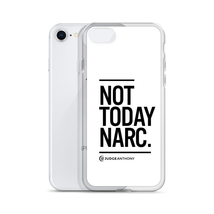 Not Today Narc iPhone Case - Black