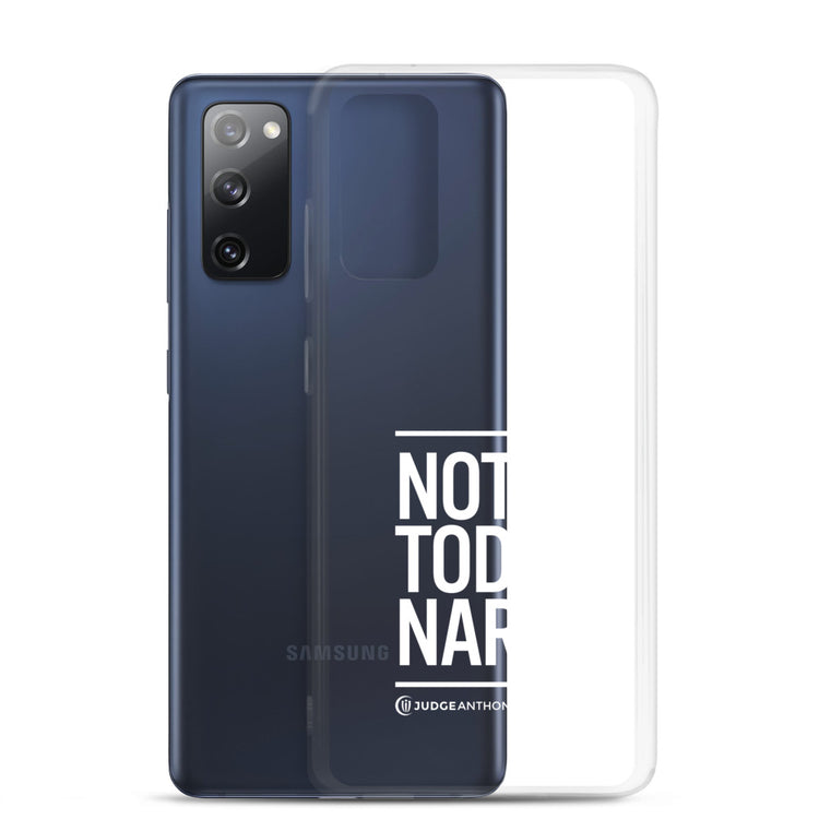 Not Today Narc Samsung Case - White