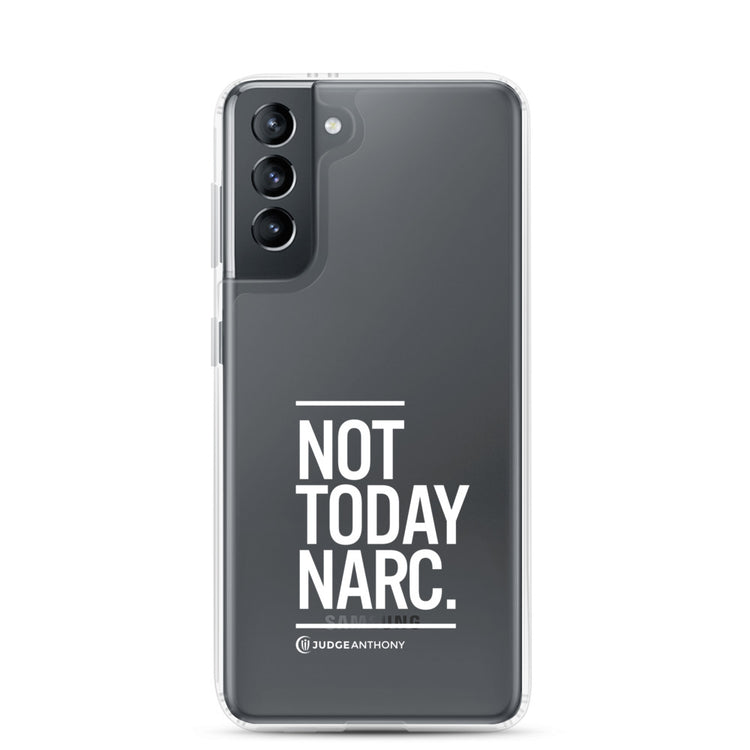 Not Today Narc Samsung Case - White