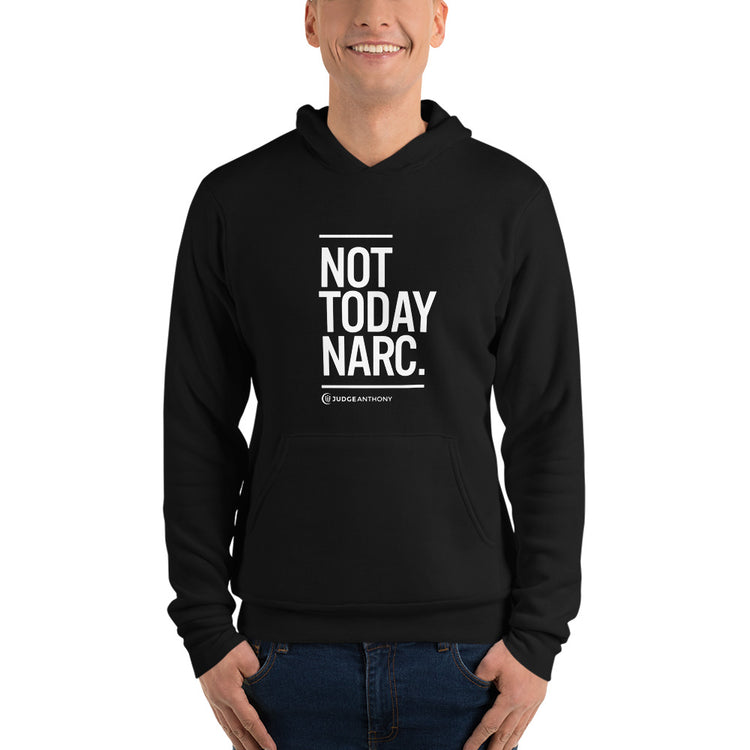 Not Today Narc Unisex hoodie - Black