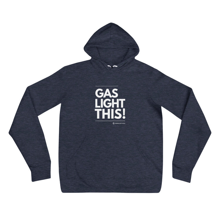 "Gas Light This!" - Unisex hoodie