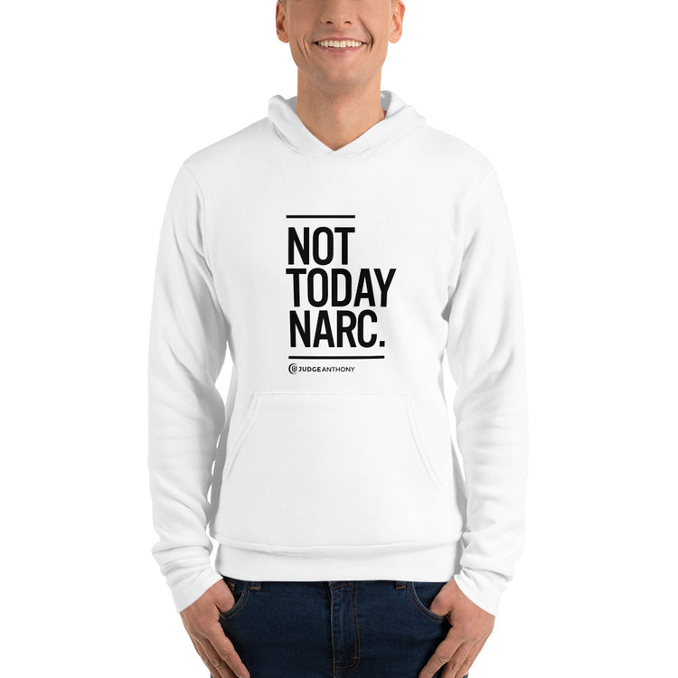 Not Today Narc Unisex hoodie - White