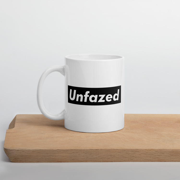 Unfazed - White glossy mug