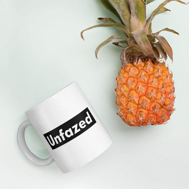 Unfazed - White glossy mug