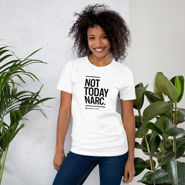 Not Today Narc Short-Sleeve Unisex T-Shirt - White